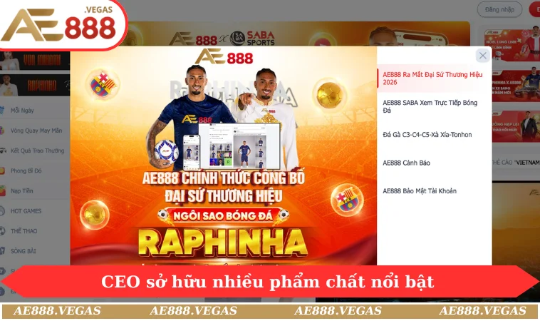CEO sở hữu nhiều phẩm chất nổi bật