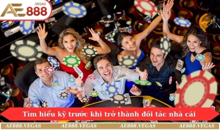 Tìm hiểu kỹ trước khi trở thành đối tác nhà cái