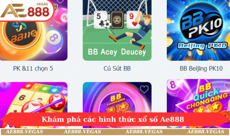 Khám phá các hình thức xổ số Ae888 