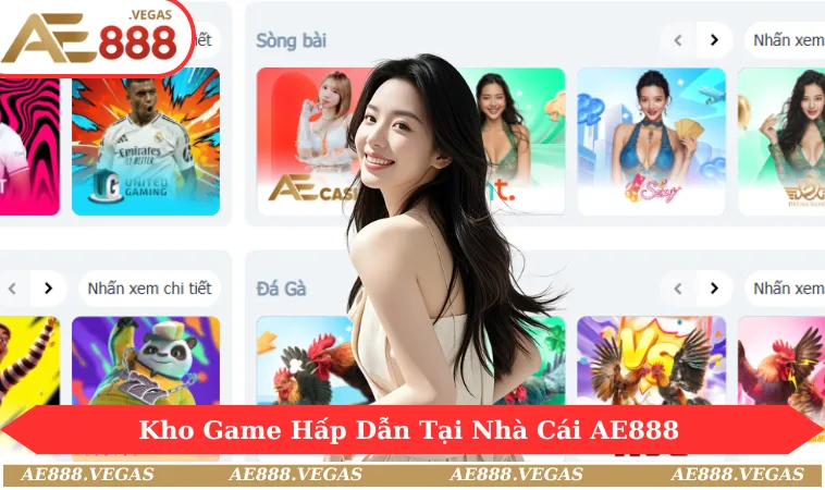 Kho game hấp dẫn đang dành cho hội viên tại AE888