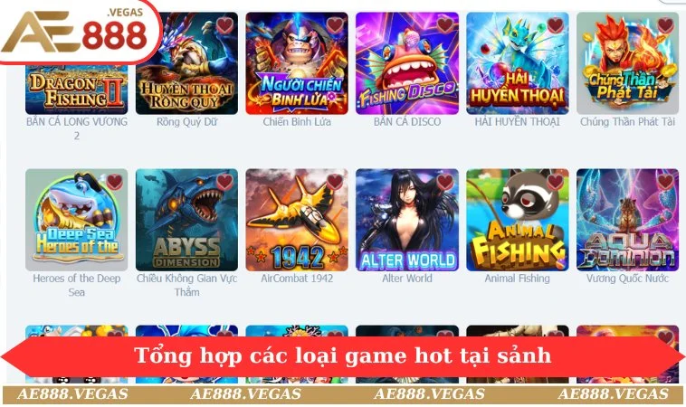 Tổng hợp các loại game hot tại sảnh