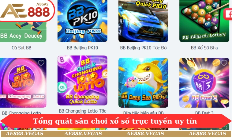 Tổng quát sân chơi xổ số trực tuyến uy tín